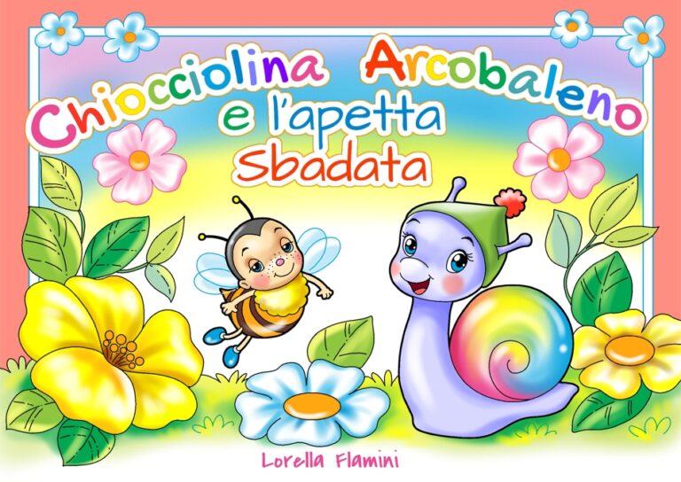 storia di primavera chiocciolina arcobaleno e l'apetta sbadata