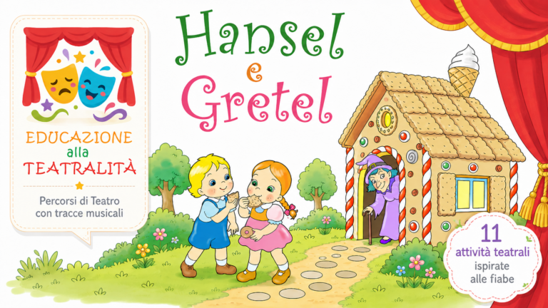 educazione alla teatralità con hansel e gretel